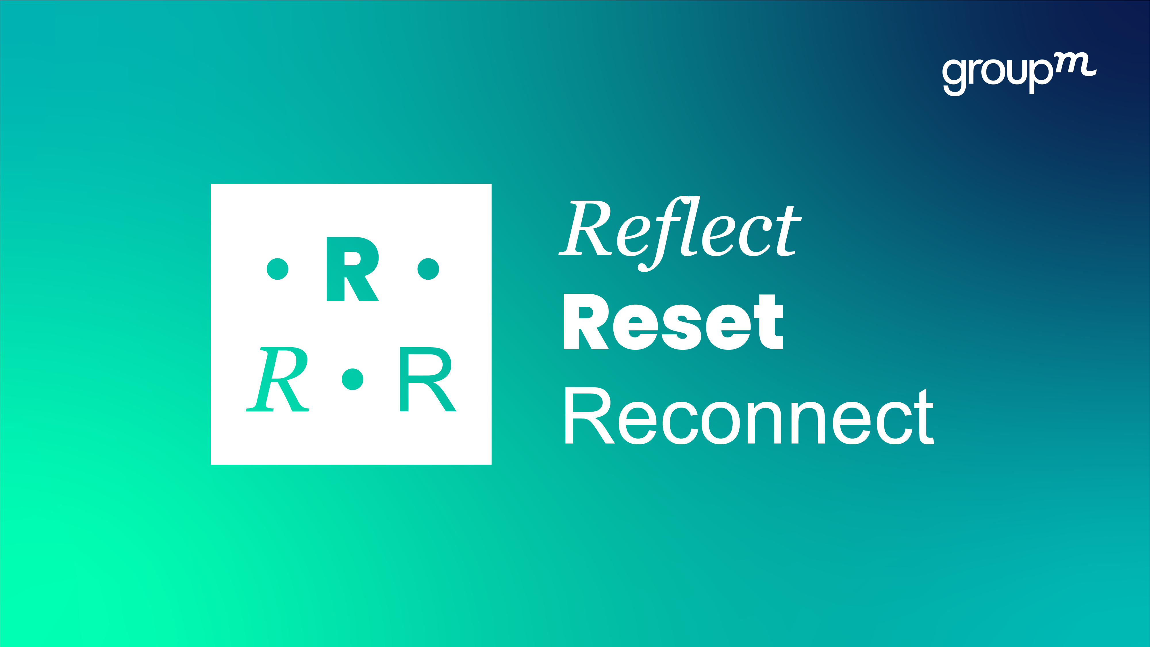 Reflect, Reset, Reconnect